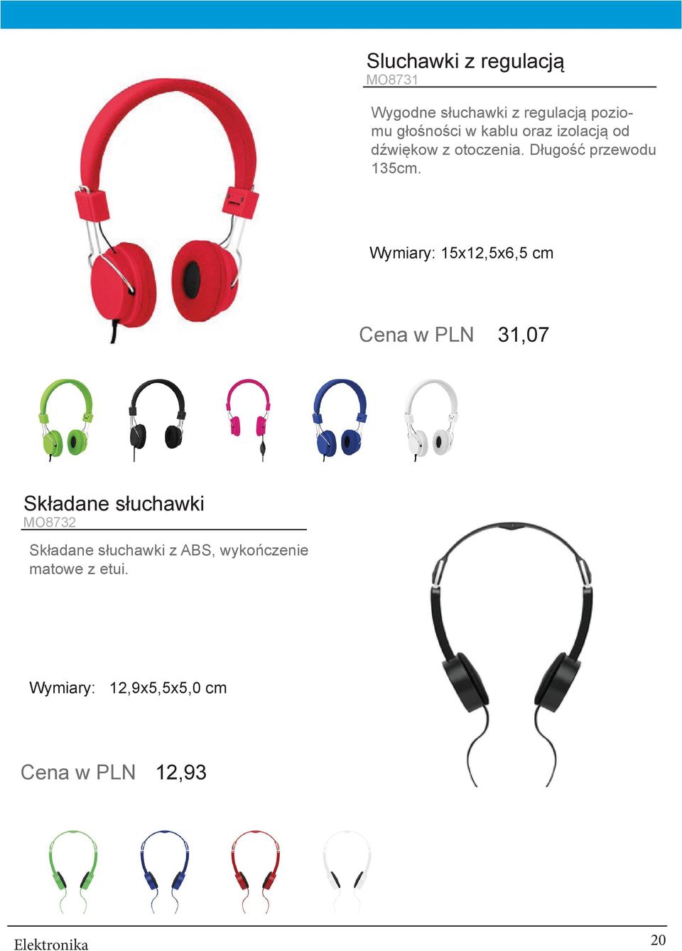 Wymiary: 15x12,5x6,5 cm Cena w PLN 31,07 Składane słuchawki MO8732 Składane