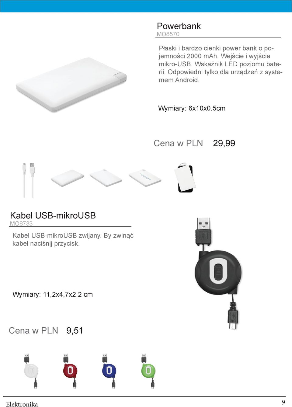 Odpowiedni tylko dla urządzeń z systemem Android. Wymiary: 6x10x0.