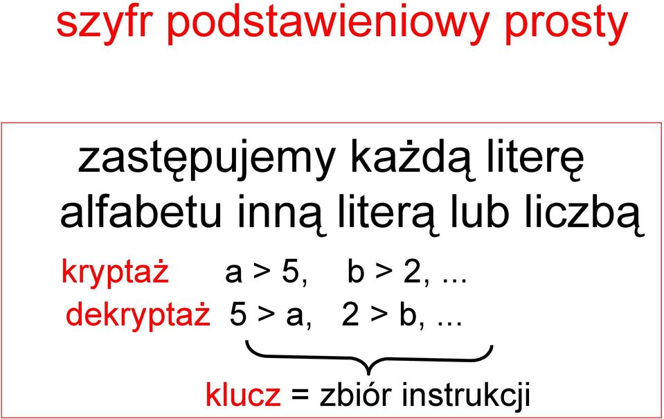 liczbą kryptaż a > 5, b > 2,.