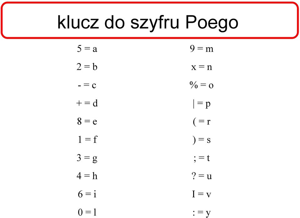 6 = i 0 = l 9 = m x = n % = o = p