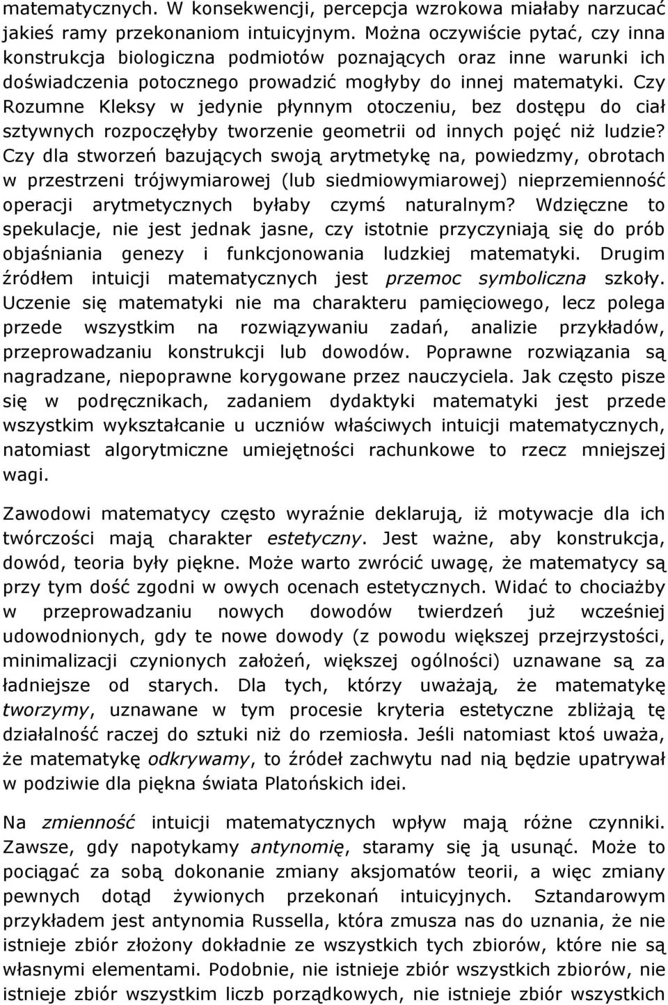 Czy Rozumne Kleksy w jedynie płynnym otoczeniu, bez dostępu do ciał sztywnych rozpoczęłyby tworzenie geometrii od innych pojęć niż ludzie?