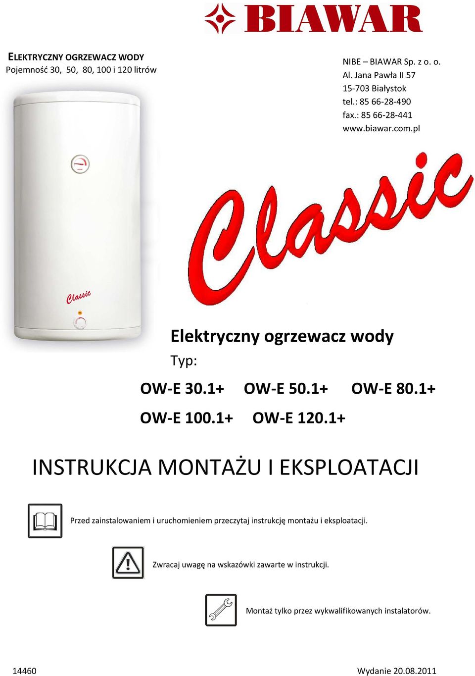 pl Elektryczny ogrzewacz wody Typ: OW-E 30.1+ OW-E 50.1+ OW-E 80.1+ OW-E 100.1+ OW-E 120.