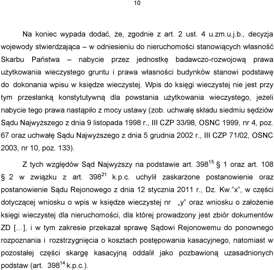budynków stanowi podstawę do dokonania wpisu w księdze wieczystej.