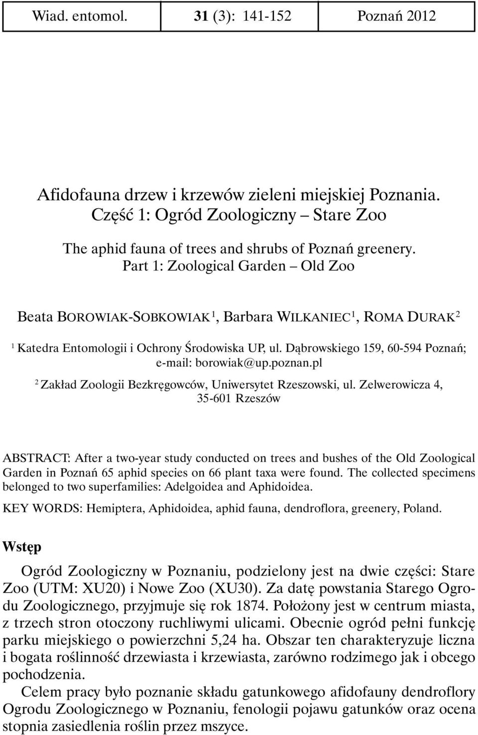 poznan.pl 2 Zakład Zoologii Bezkręgowców, Uniwersytet Rzeszowski, ul.