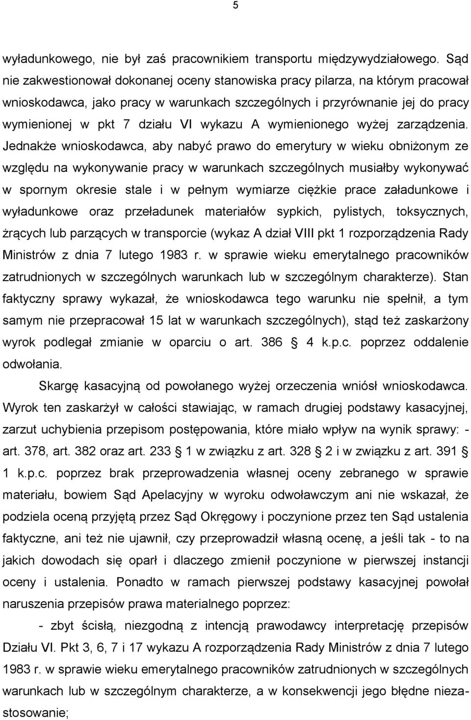 A wymienionego wyżej zarządzenia.