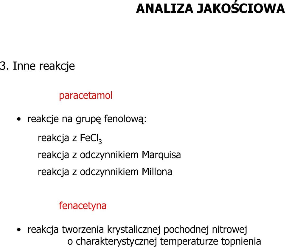 Fel 3 reakcja z odczynnikiem Marquisa reakcja z odczynnikiem