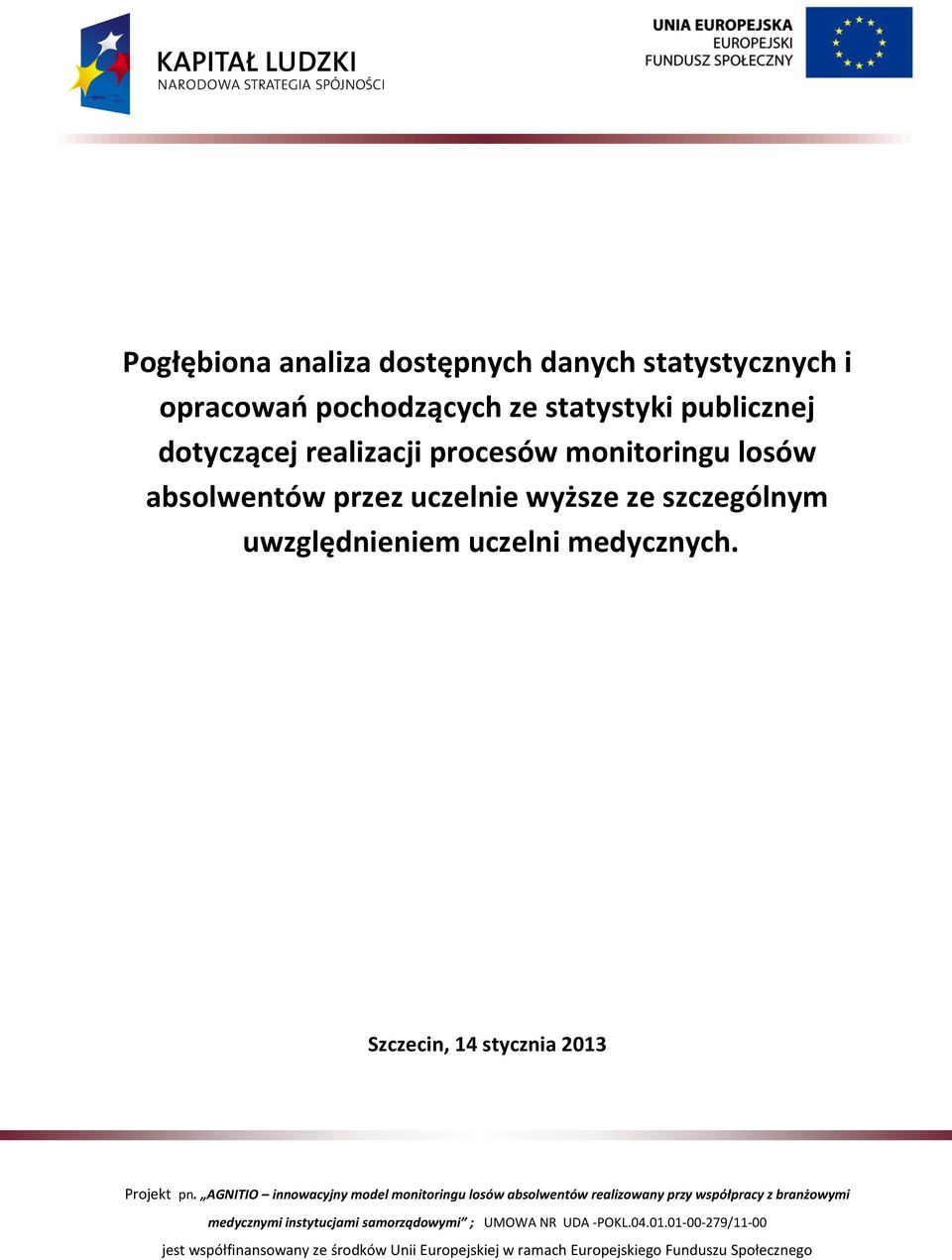 procesów monitoringu losów absolwentów przez uczelnie wyższe ze