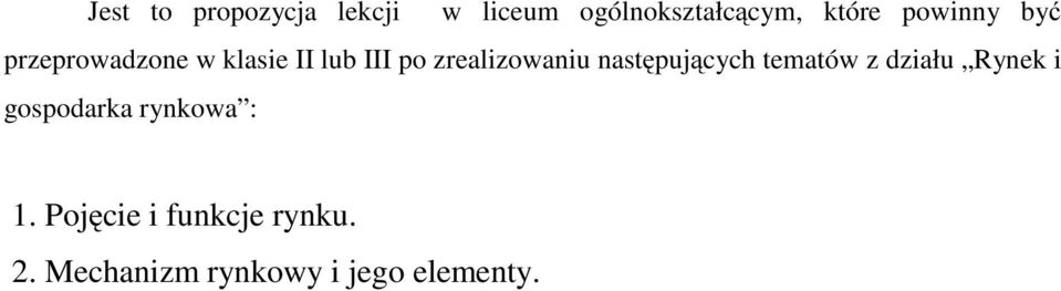zrealizowaniu następujących tematów z działu Rynek i