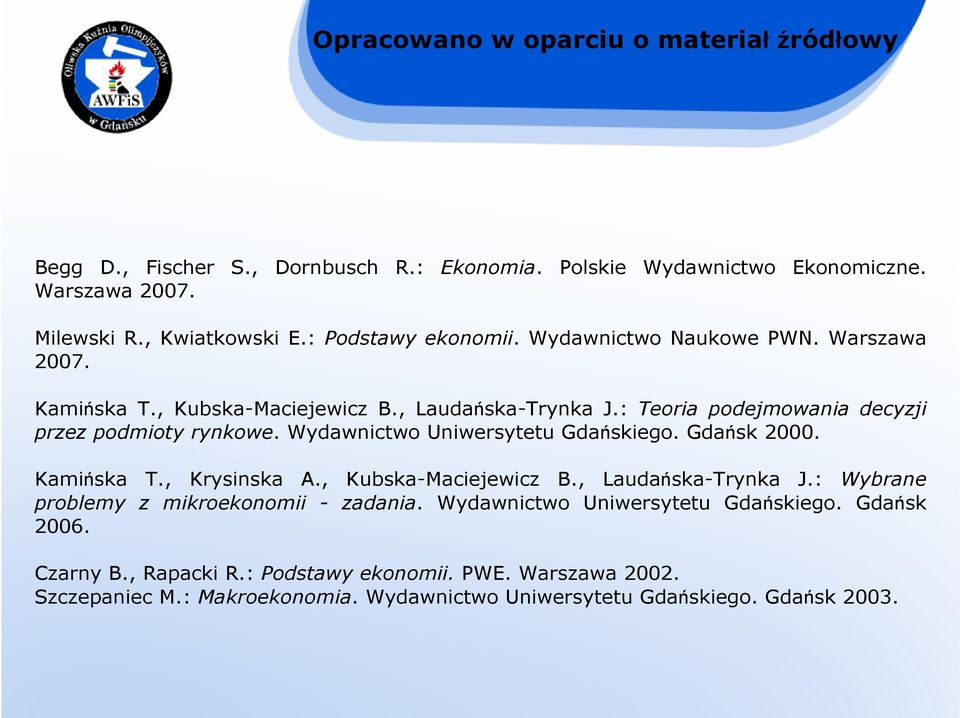 Wydawnictwo Uniwersytetu Gdańskiego. Gdańsk 2000. Kamińska T., Krysinska A., Kubska-Maciejewicz B., Laudańska-Trynka J.