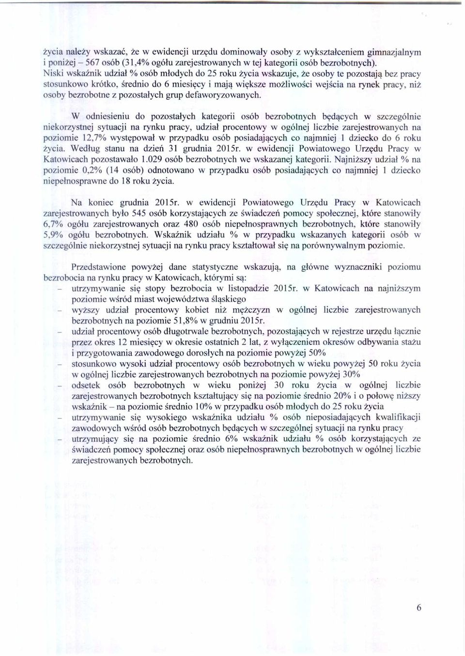 osoby bezrobotne z pozosta łych grup defaworyzowanych.