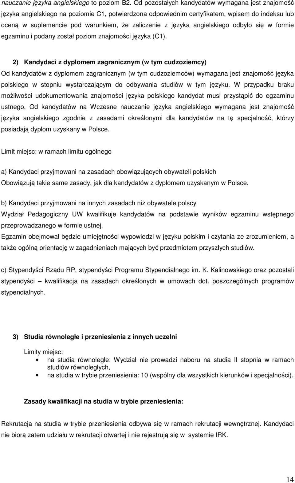 języka angielskiego odbyło się w formie egzaminu i podany został poziom znajomości języka (C).