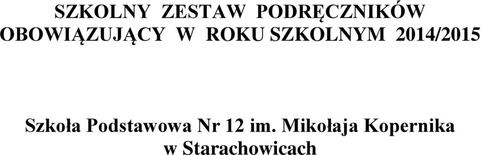 2014/2015 Szkoła Podstawowa Nr