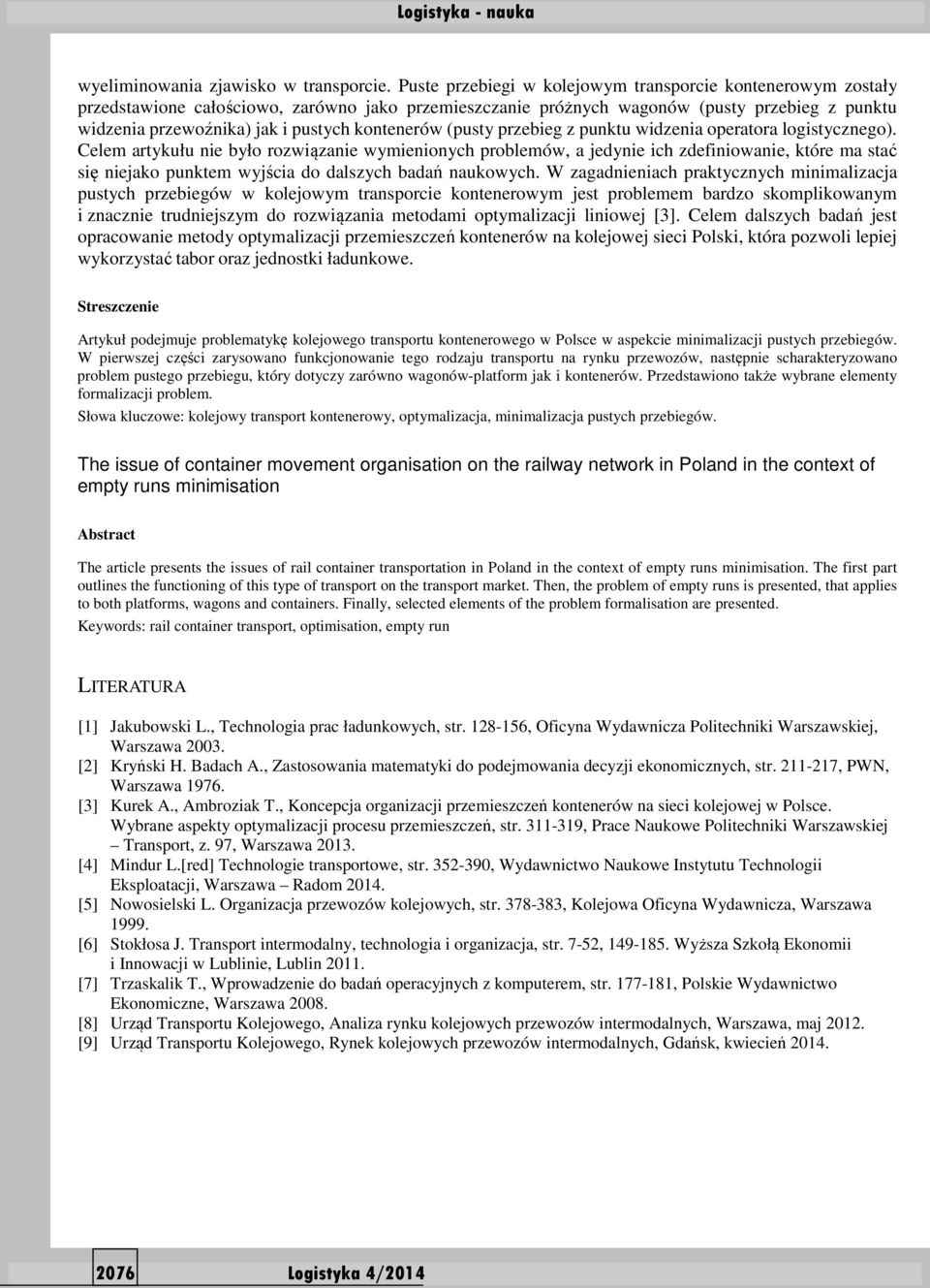 kontenerów (pusty przebieg z punktu widzenia operatora logistycznego).