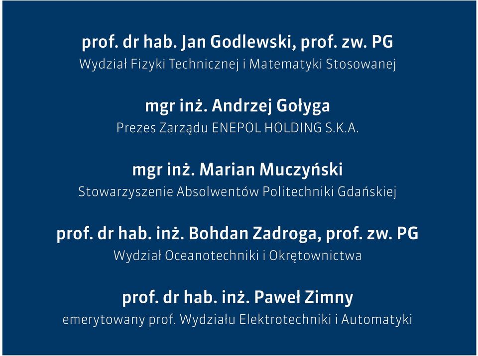 Marian Muczyński Stowarzyszenie Absolwentów Politechniki Gdańskiej prof. dr hab. inż.