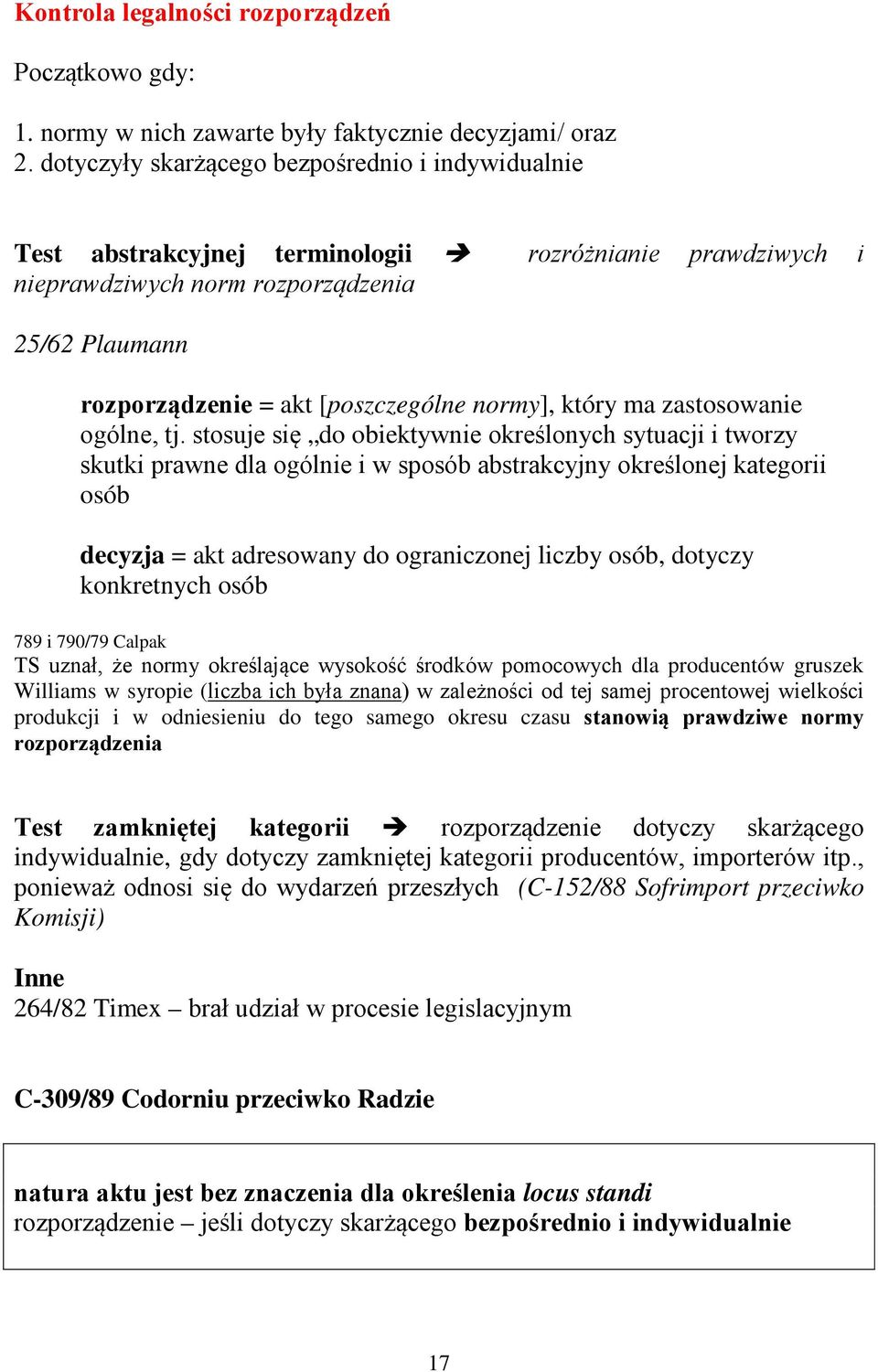 normy], który ma zastosowanie ogólne, tj.