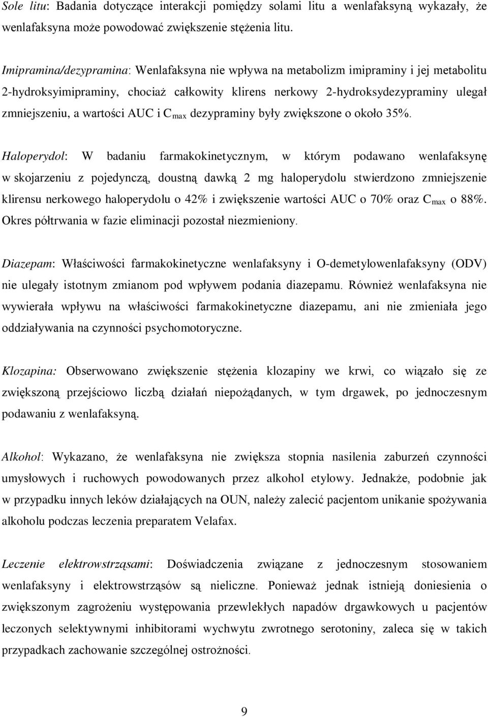 AUC i C max dezypraminy były zwiększone o około 35%.