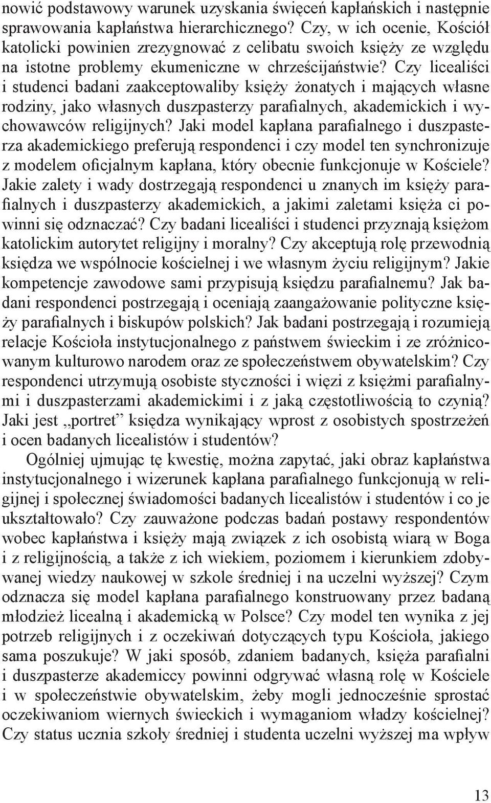 Czy licealiści i studenci badani zaakceptowaliby księży żonatych i mających własne rodziny, jako własnych duszpasterzy parafialnych, akademickich i wychowawców religijnych?