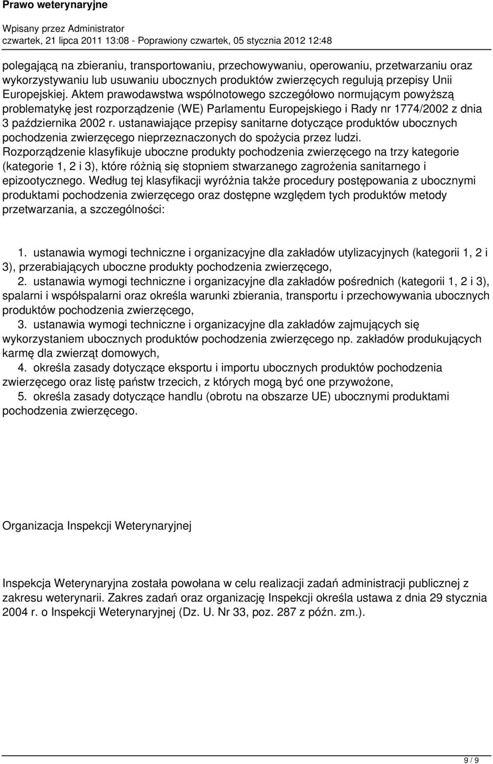 ustanawiające przepisy sanitarne dotyczące produktów ubocznych pochodzenia zwierzęcego nieprzeznaczonych do spożycia przez ludzi.