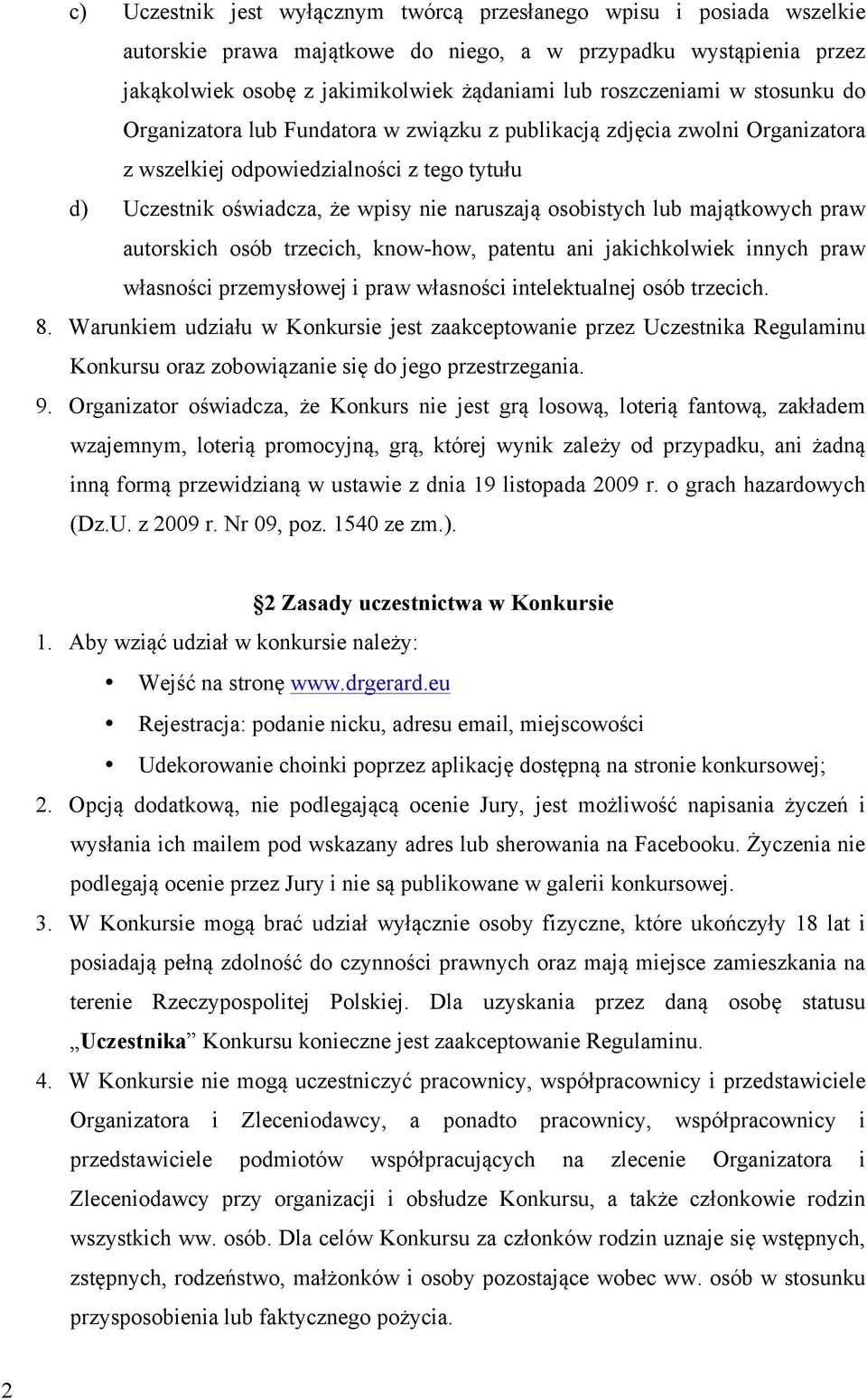 osobistych lub majątkowych praw autorskich osób trzecich, know-how, patentu ani jakichkolwiek innych praw własności przemysłowej i praw własności intelektualnej osób trzecich. 8.