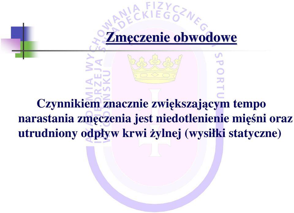 jest niedotlenienie mięśni oraz