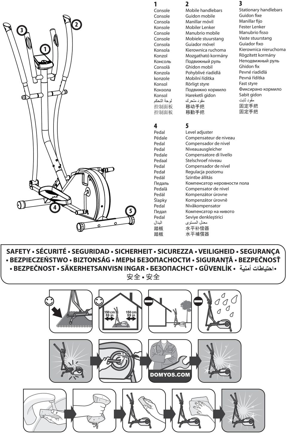 Stationary handlebars Guidon fixe Manillar fijo Fester Lenker Manubrio fisso Vaste stuurstang Guiador fixo Kierownica nieruchoma Rögzített kormány Неподвижный руль Ghidon fix Pevné riadidlá Pevná