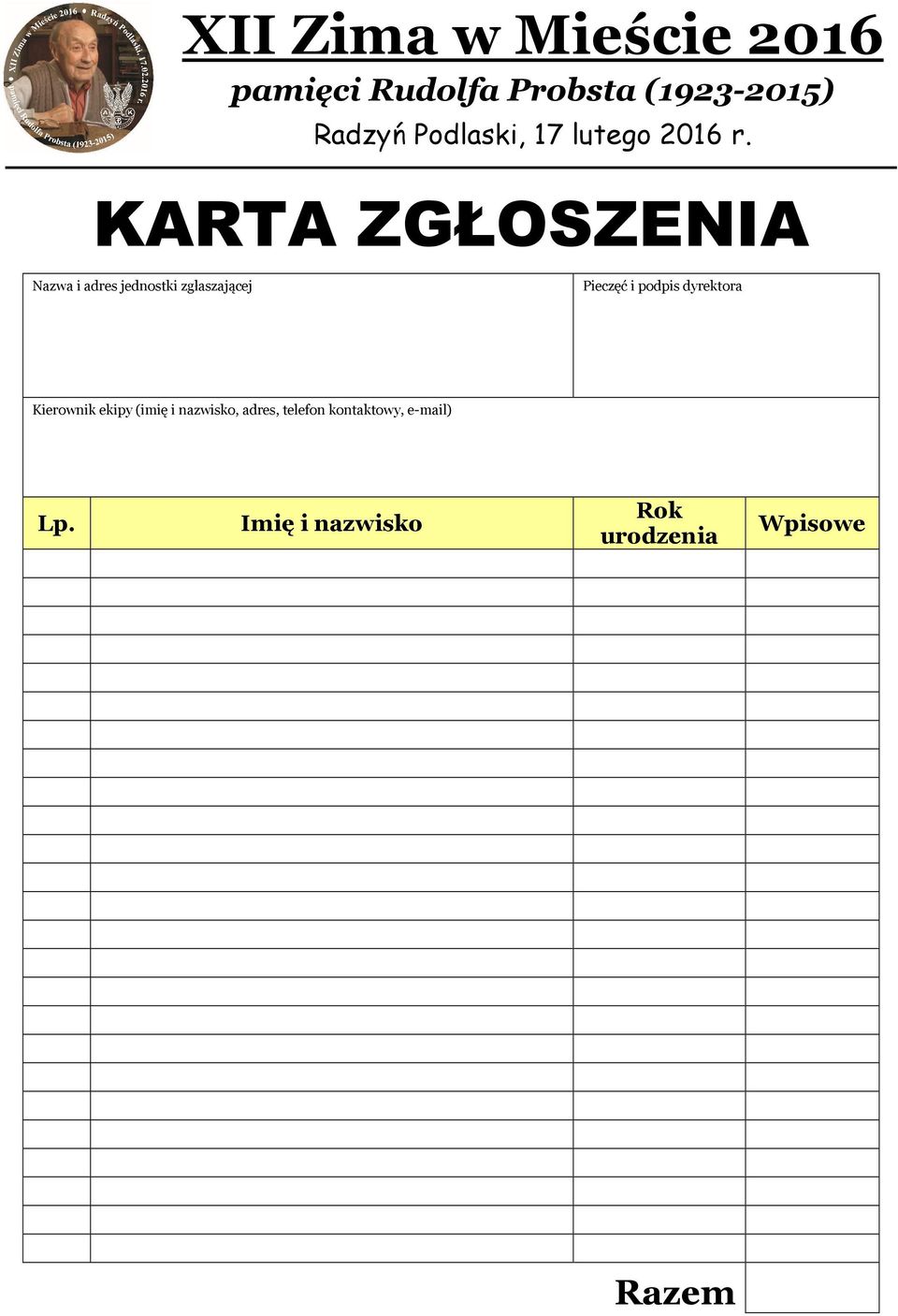 KARTA ZGŁOSZENIA Nazwa i adres jednostki zgłaszającej Pieczęć i podpis
