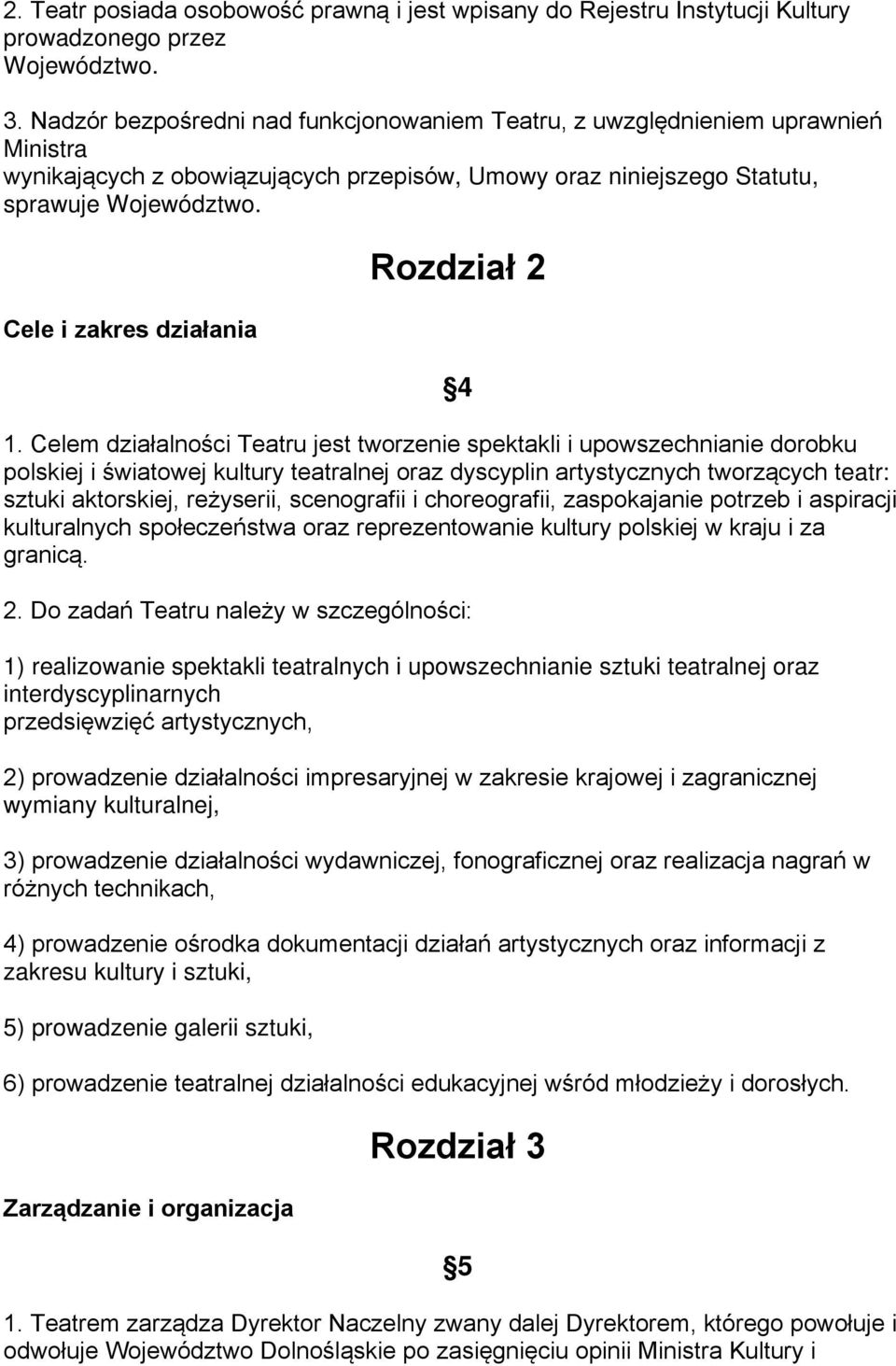 Cele i zakres działania Rozdział 2 4 1.