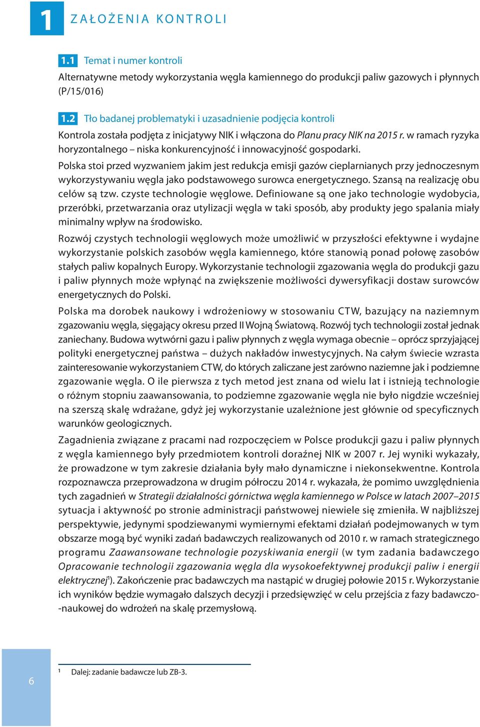 w ramach ryzyka horyzontalnego niska konkurencyjność i innowacyjność gospodarki.