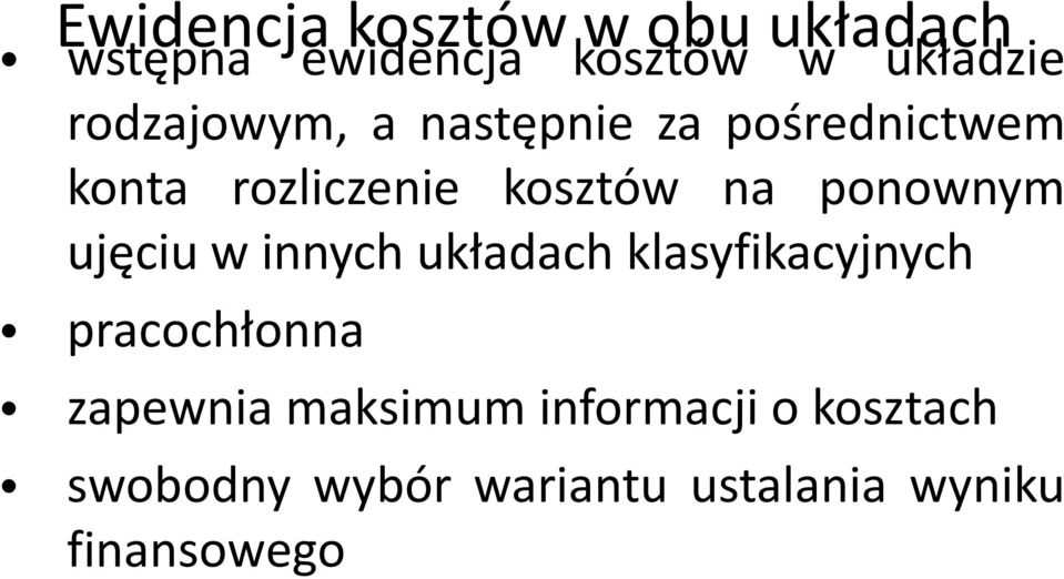 ponownym ujęciu w innych układach klasyfikacyjnych pracochłonna zapewnia