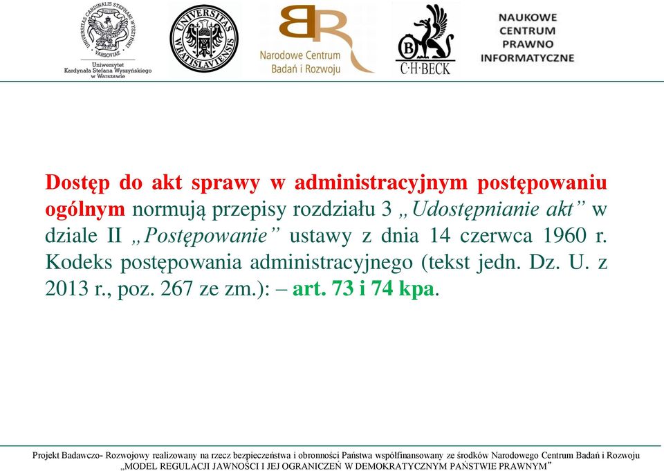 Postępowanie ustawy z dnia 14 czerwca 1960 r.