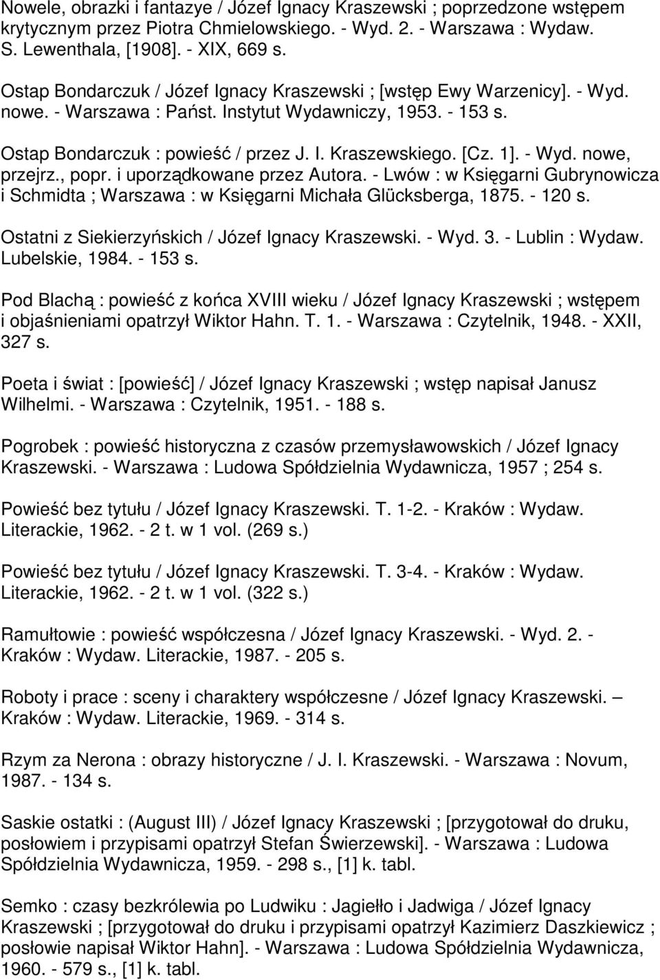 1]. - Wyd. nowe, przejrz., popr. i uporządkowane przez Autora. - Lwów : w Księgarni Gubrynowicza i Schmidta ; Warszawa : w Księgarni Michała Glücksberga, 1875. - 120 s.