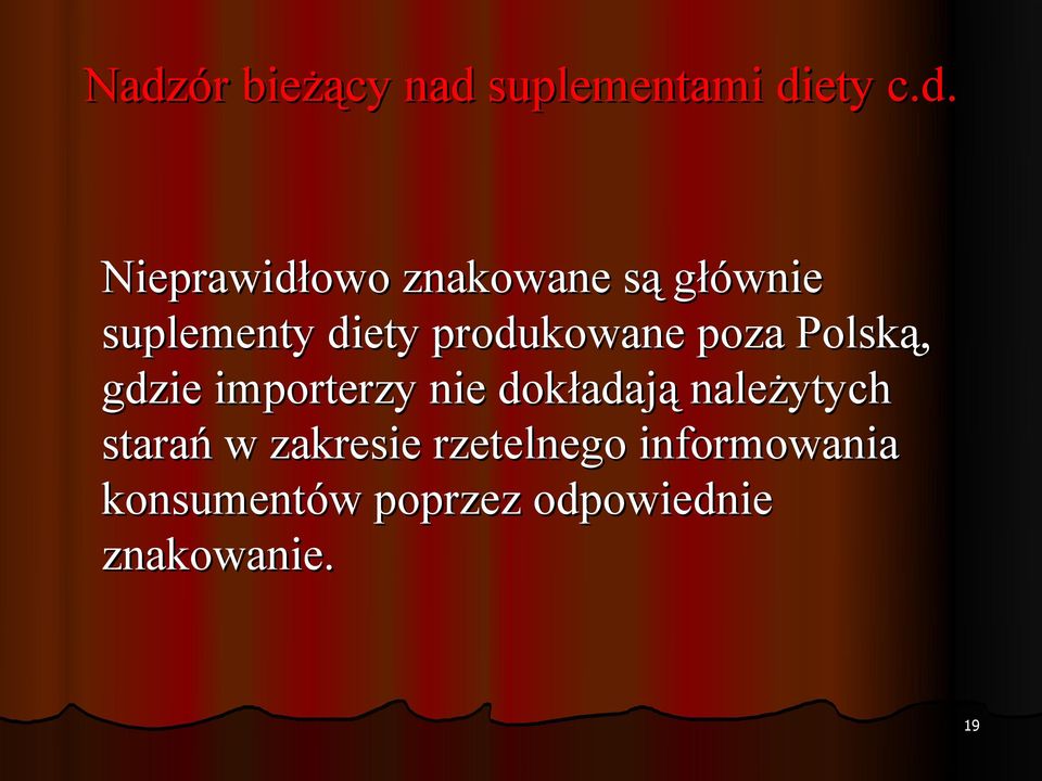 gdzie importerzy nie dokładają należytych starań w zakresie