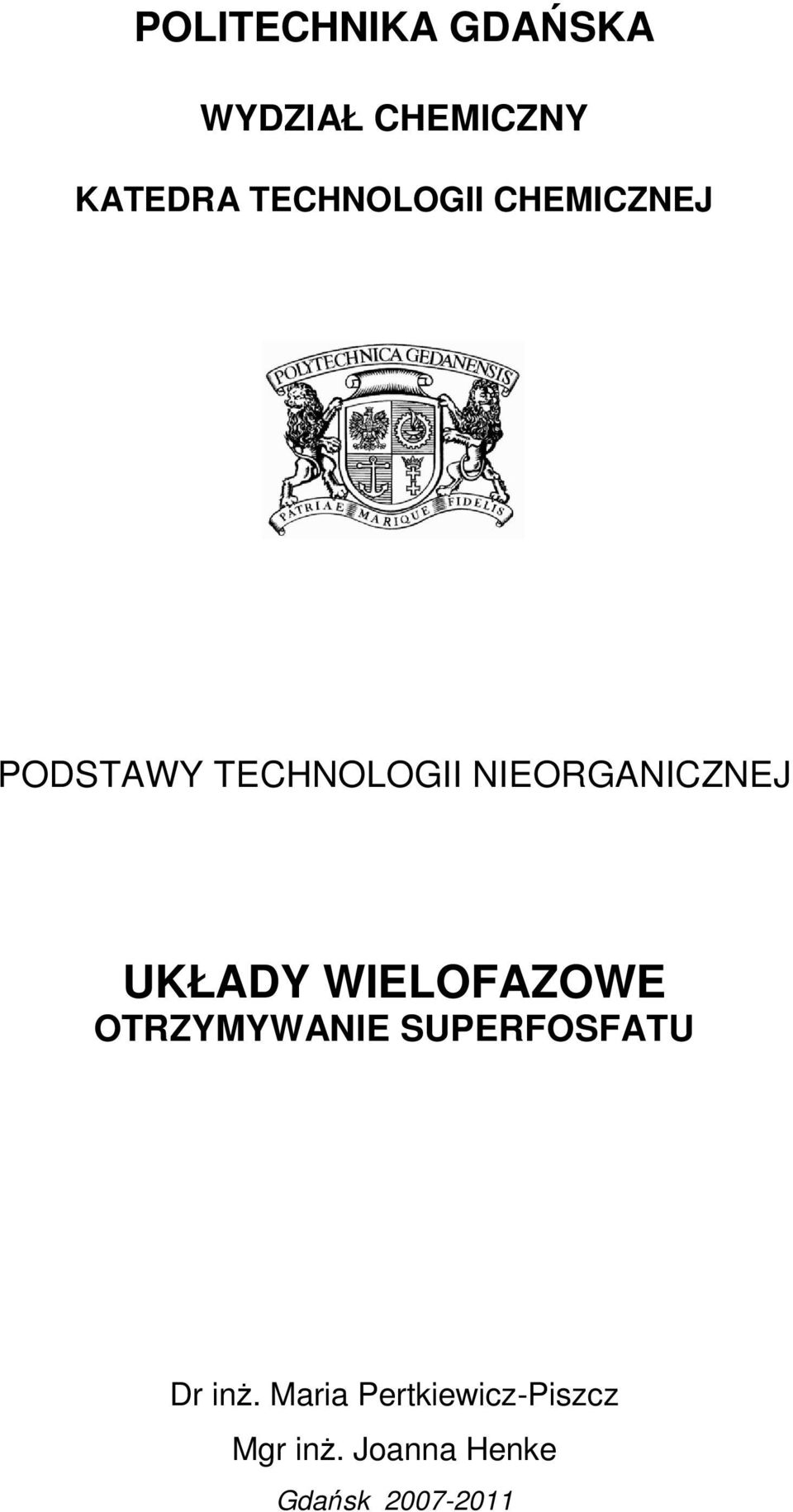 NIEORGANICZNEJ UKŁADY WIELOFAZOWE OTRZYMYWANIE