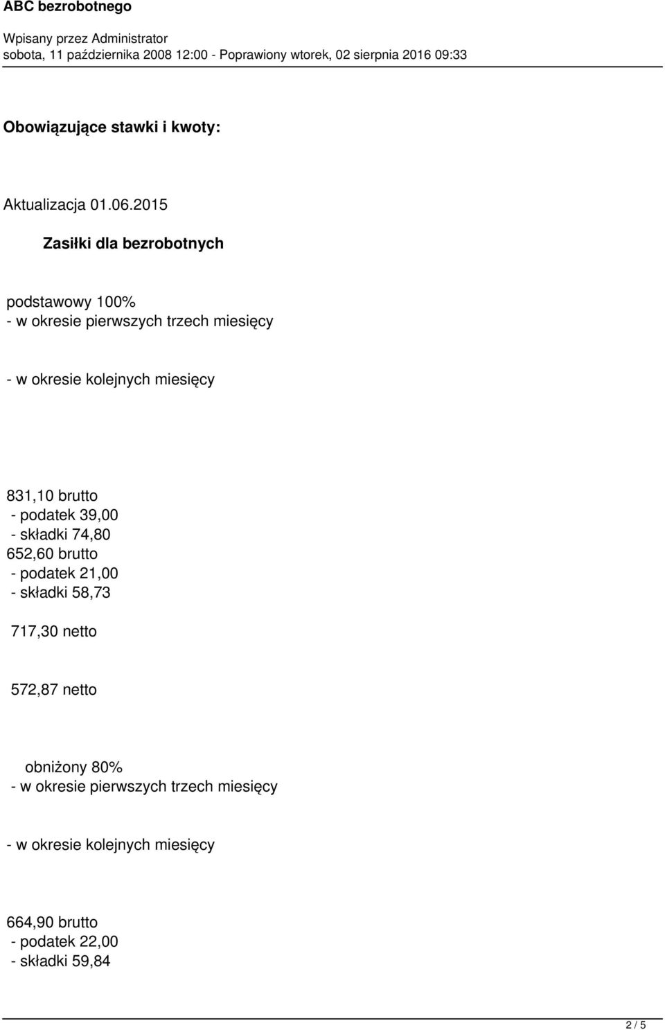 podatek 39,00 - składki 74,80 652,60 brutto - podatek 21,00 -