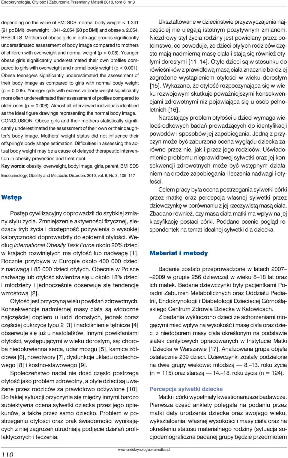 Younger obese girls significantly underestimated their own profiles compared to girls with overweight and normal body weight (p < 0.001).
