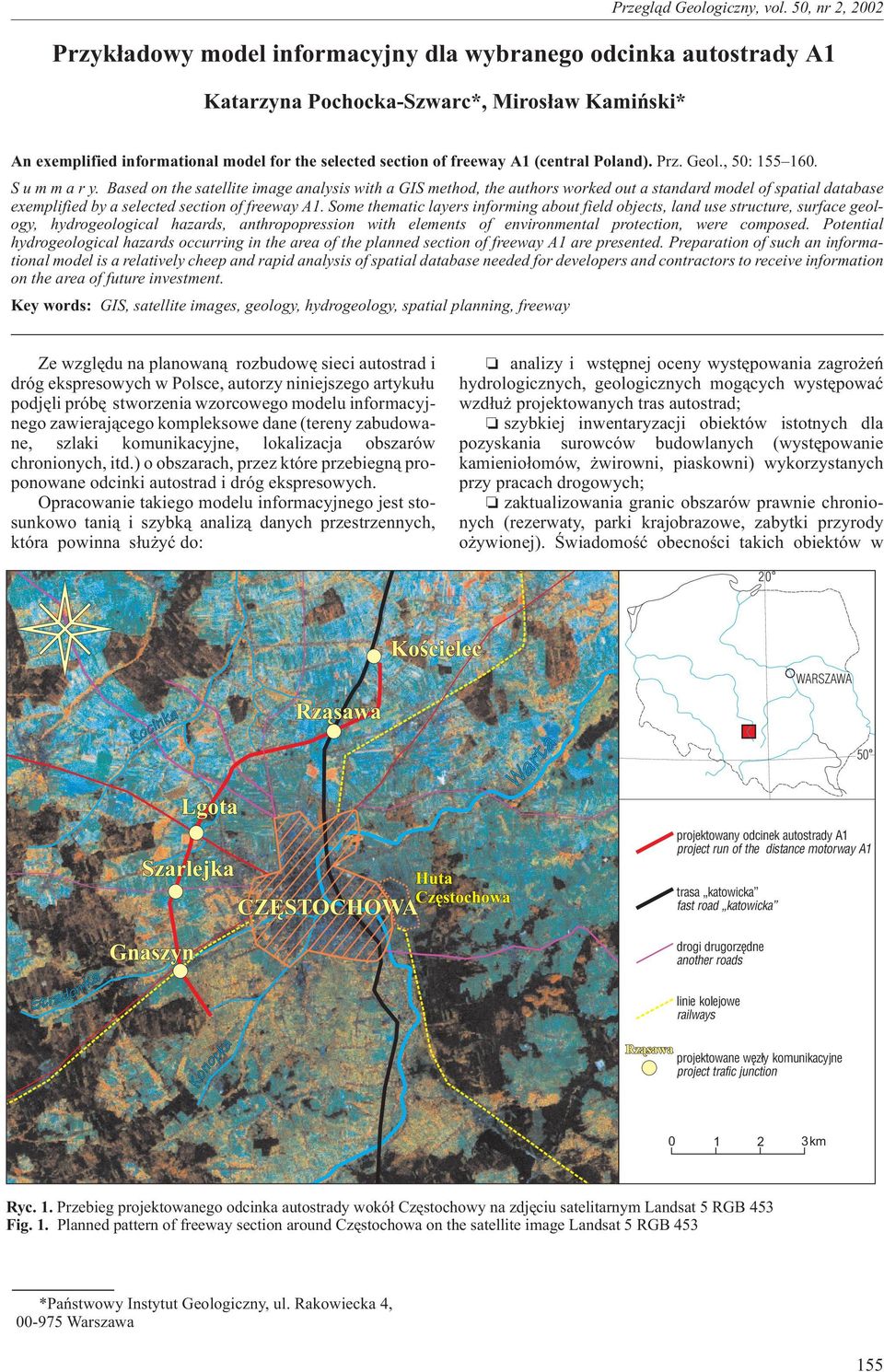 ased on the satellite image analysis with a GS method, the authors worked out a standard model of spatial database exemplified by a selected section of freeway A1.