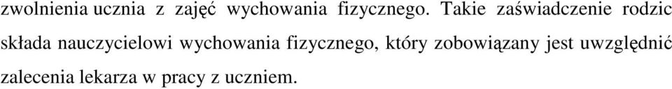 wychowania fizycznego, który zobowiązany jest