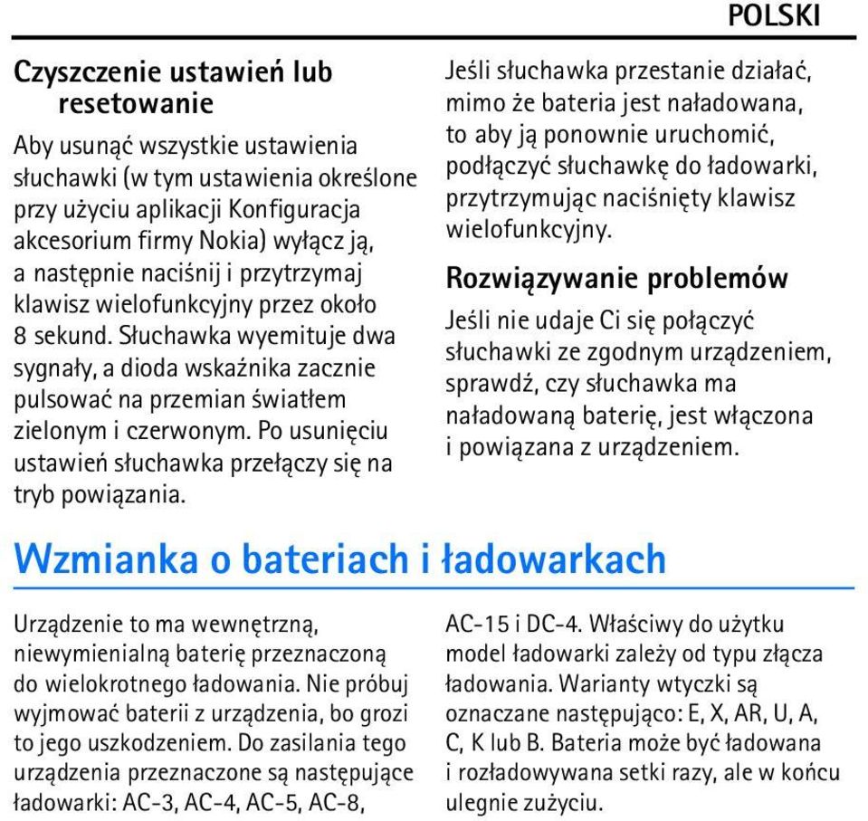 Po usuniêciu ustawieñ s³uchawka prze³±czy siê na tryb powi±zania.