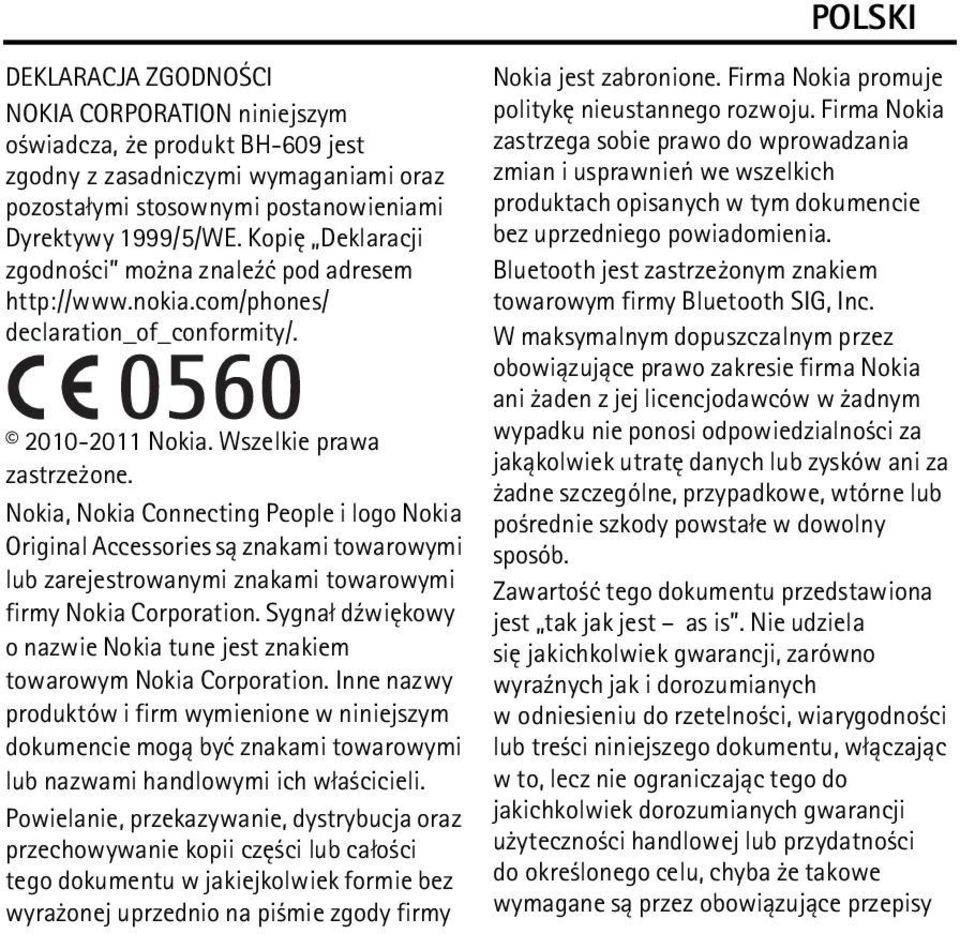 Nokia, Nokia Connecting People i logo Nokia Original Accessories s± znakami towarowymi lub zarejestrowanymi znakami towarowymi firmy Nokia Corporation.