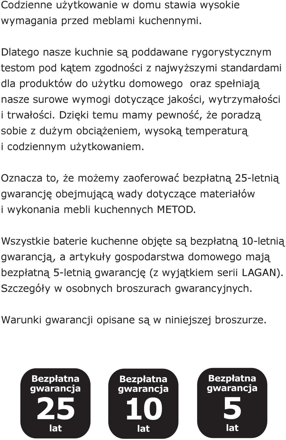 wytrzymałości i trwałości. Dzięki temu mamy pewność, że poradzą sobie z dużym obciążeniem, wysoką temperaturą i codziennym użytkowaniem.