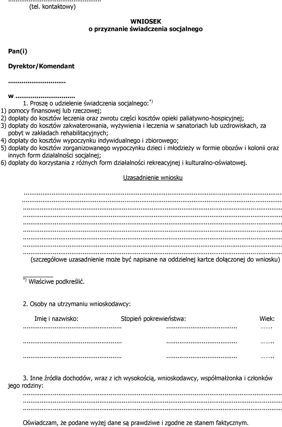 zakwaterowania, wyżywienia i leczenia w sanatoriach lub uzdrowiskach, za pobyt w zakładach rehabilitacyjnych; 4) dopłaty do kosztów wypoczynku indywidualnego i zbiorowego; 5) dopłaty do kosztów