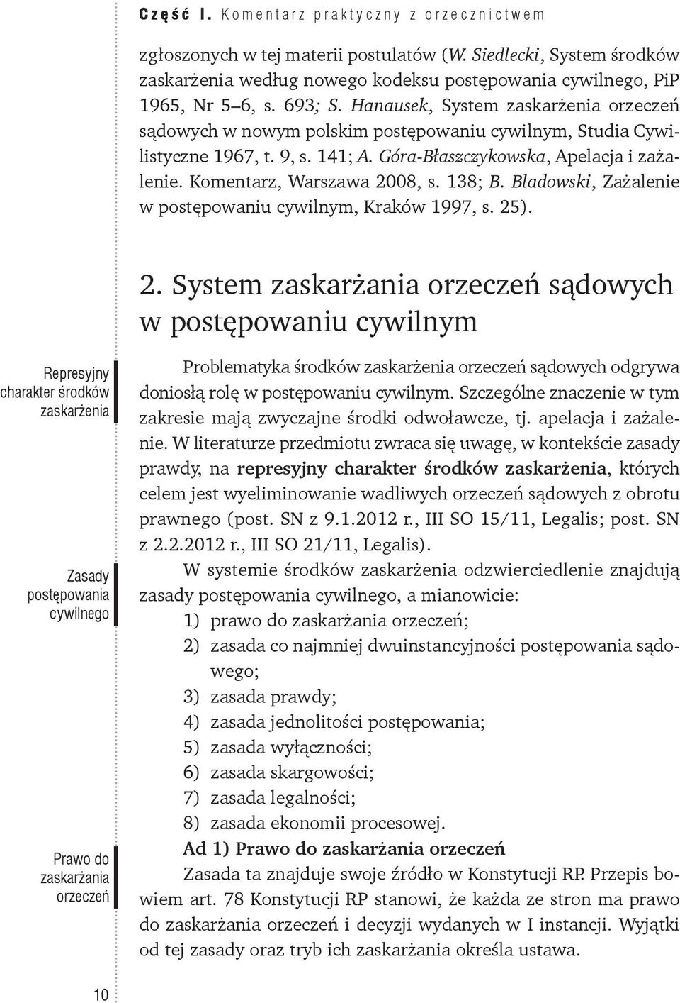 Bladowski, Zażalenie w postępowaniu cywilnym, Kraków 1997, s. 25