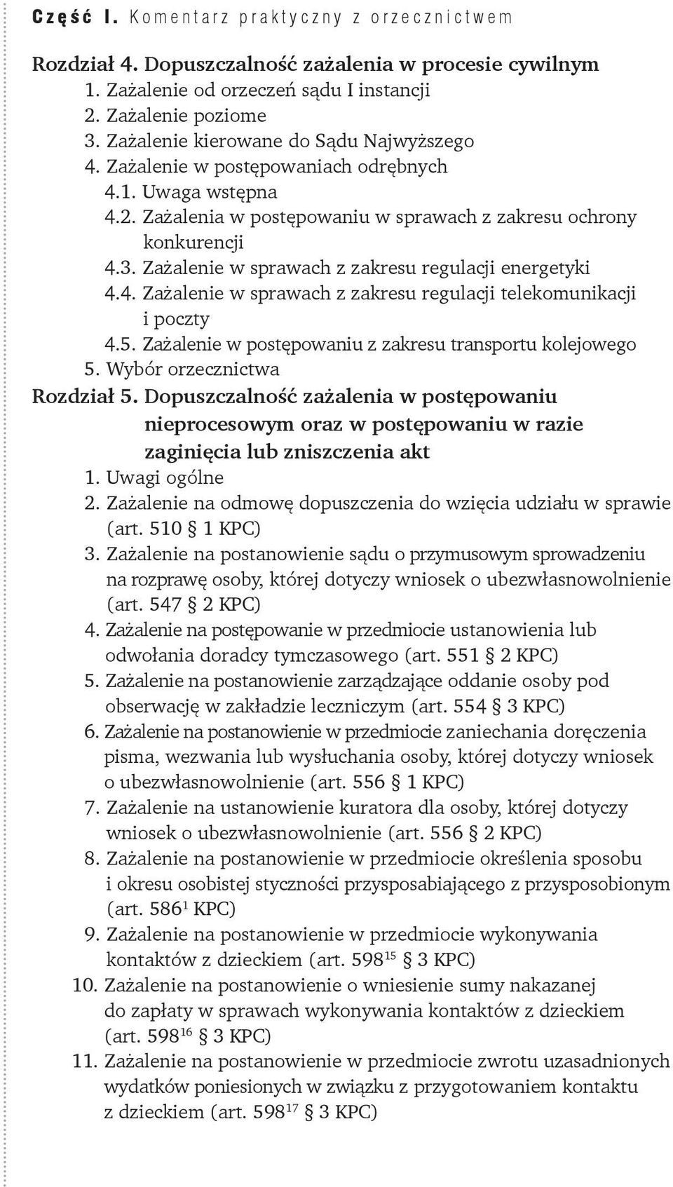 5. Zażalenie w postępowaniu z zakresu transportu kolejowego 5. Wybór orzecznictwa Rozdział 5.