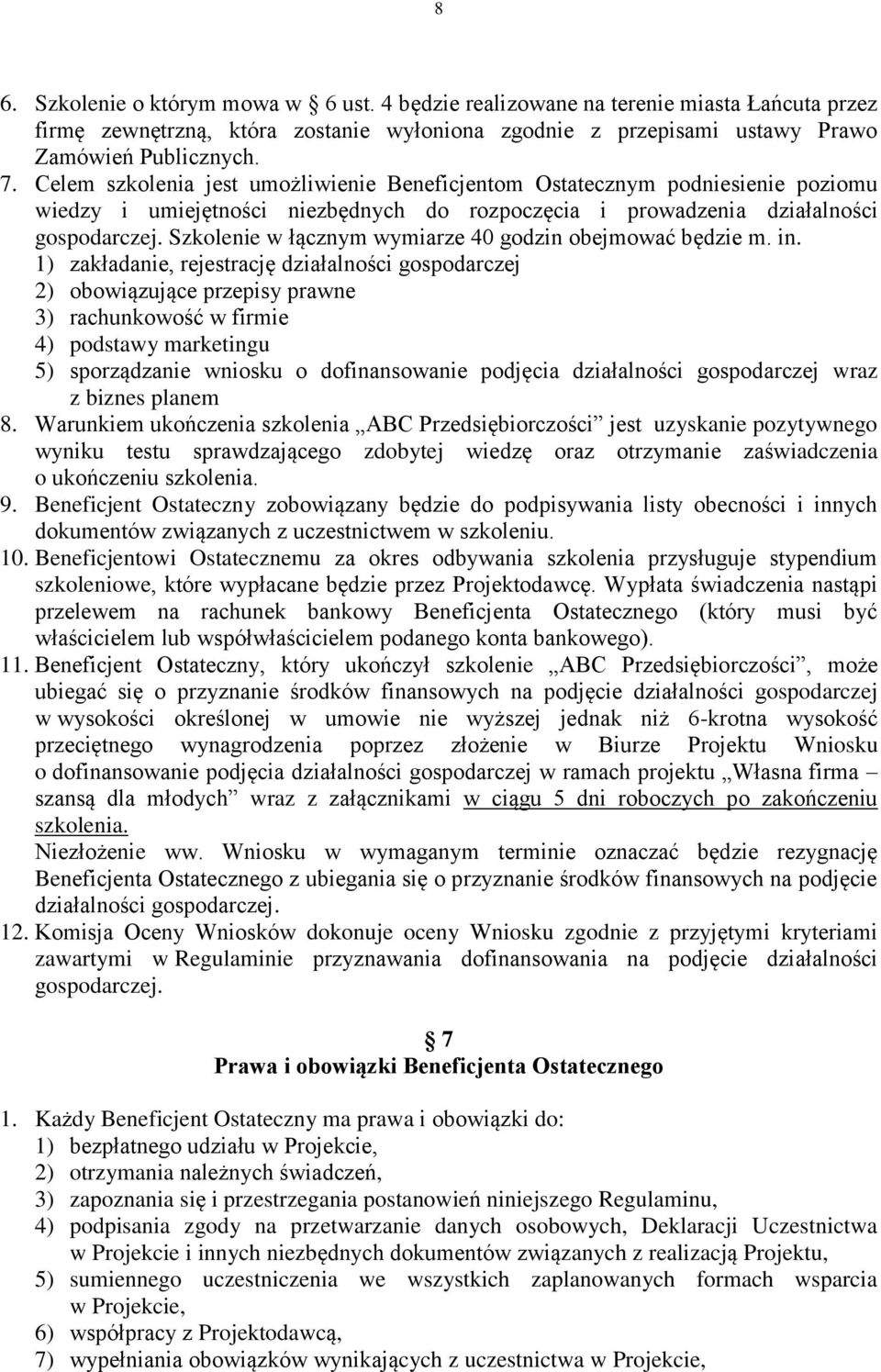 Szkolenie w łącznym wymiarze 40 godzin obejmować będzie m. in.