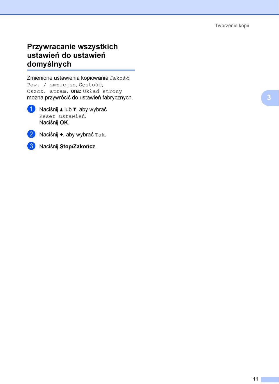 oraz Układ strony można przywrócić do ustawień fabrycznych.