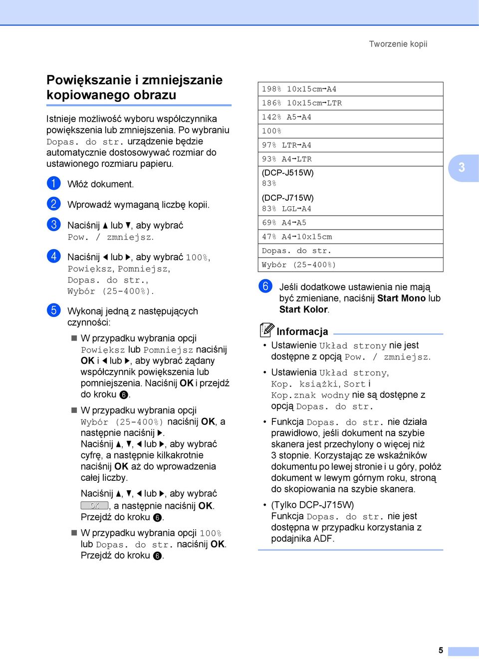 d Naciśnij d lub c, aby wybrać 100%, Powiększ, Pomniejsz, Dopas. do str., Wybór (25-400%).