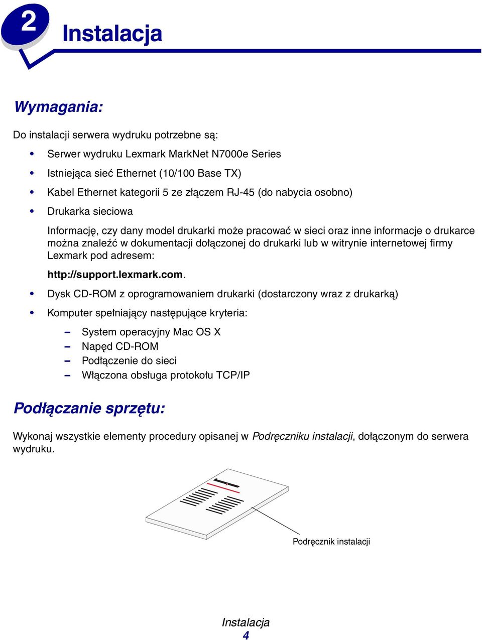 internetowej firmy Lexmark pod adresem: http://support.lexmark.com.