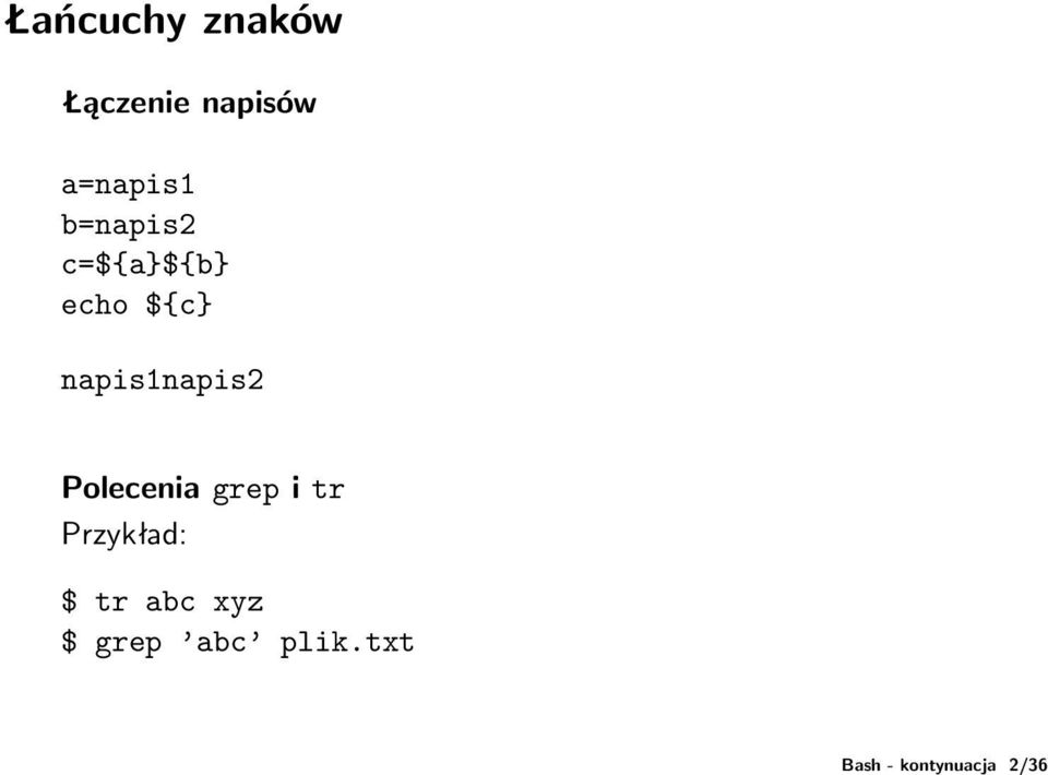 c=${a}${b} echo ${c} napis1napis2