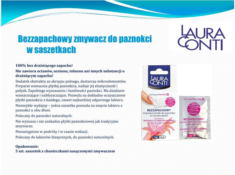Ma działanie wzmacniające i nabłyszczające. Pozwala na dokładne oczyszczenie płytki paznokcia z każdego, nawet najbardziej odpornego lakieru.