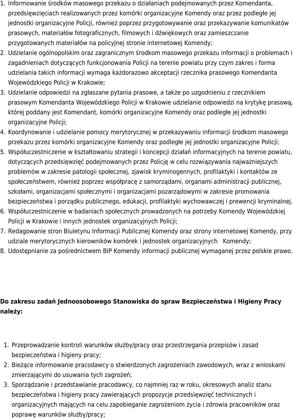 policyjnej stronie internetowej Komendy; 2.